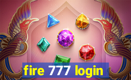 fire 777 login